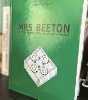 Mrs Beeton, son livre de cuisine anglaise en français