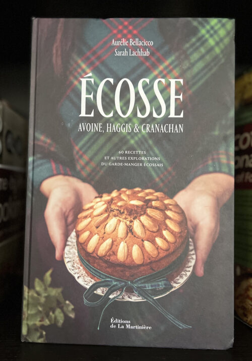 Ecosse, Avoine, Haggis et Cranachan, livre de cuisine écossaise